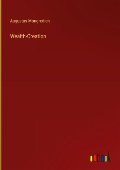 Wealth-Creation - Mongredien, Augustus