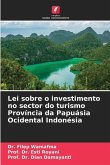 Lei sobre o investimento no sector do turismo Província da Papuásia Ocidental Indonésia