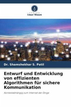 Entwurf und Entwicklung von effizienten Algorithmen für sichere Kommunikation - Patil, Dr. Shamshekhar S.