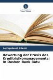 Bewertung der Praxis des Kreditrisikomanagements: In Dashen Bank Batu