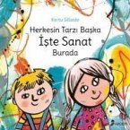 Herkesin Tarzi Baska Iste Sanat Burada