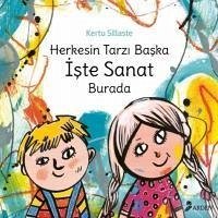 Herkesin Tarzi Baska Iste Sanat Burada - Sillaste, Kertu