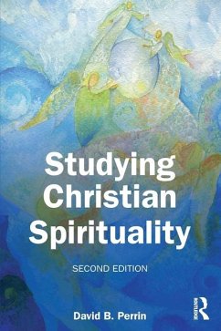 Studying Christian Spirituality - Perrin, David B.