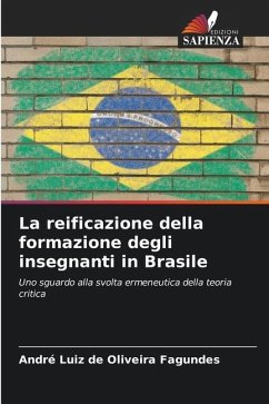 La reificazione della formazione degli insegnanti in Brasile - Fagundes, André Luiz de Oliveira