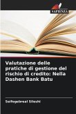 Valutazione delle pratiche di gestione del rischio di credito: Nella Dashen Bank Batu