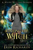 Igniting the Witch (Wilde Witches, #0) (eBook, ePUB)