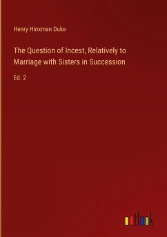 The Question of Incest, Relatively to Marriage with Sisters in Succession