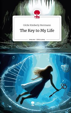The Key to My Life. Life is a Story - story.one - Herrmann, Cécile Kimberly