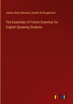 The Essentials of French Grammar for English Speaking Students