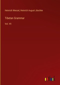 Tibetan Grammar - Wenzel, Heinrich; Jäschke, Heinrich August