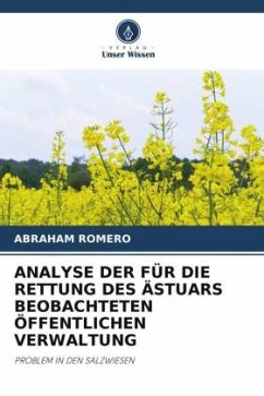 ANALYSE DER FÜR DIE RETTUNG DES ÄSTUARS BEOBACHTETEN ÖFFENTLICHEN VERWALTUNG - ROMERO, ABRAHAM