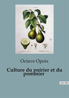 Culture du poirier et du pommier - Opoix, Octave