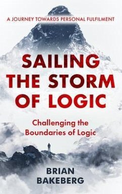 Sailing the Storm of Logic (eBook, ePUB) - Bakeberg, Brian