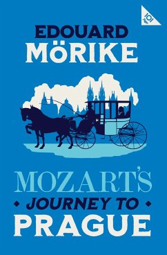 Mozart's Journey to Prague - Morike, Eduard