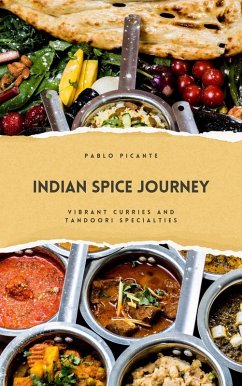 Cover Indian Spice Journey: Vibrant Curries and Tandoori Specialties (eBook, ePUB)