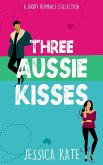 Three Aussie Kisses (Short & Swoony Romance, #1) (eBook, ePUB)