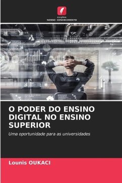 O PODER DO ENSINO DIGITAL NO ENSINO SUPERIOR - Oukaci, Lounis