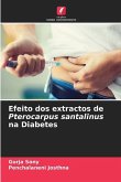 Efeito dos extractos de Pterocarpus santalinus na Diabetes