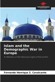 Islam and the Demographic War in Europe