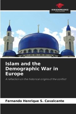 Islam and the Demographic War in Europe - S. Cavalcante, Fernando Henrique