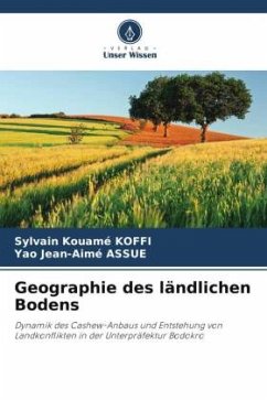 Geographie des ländlichen Bodens - KOFFI, Sylvain Kouamé;ASSUE, Yao Jean-Aimé