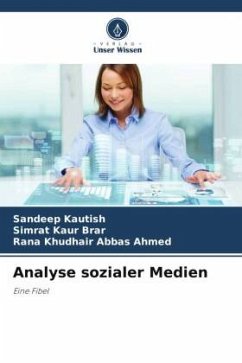 Analyse sozialer Medien - Kautish, Sandeep;Brar, Simrat Kaur;Abbas Ahmed, Rana Khudhair