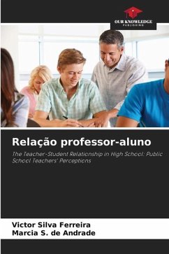 Relação professor-aluno - Silva Ferreira, Victor;S. de Andrade, Márcia