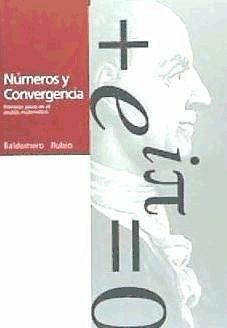 Números y convergencia : primeros pasos en el análisis matemático - Rubio Segovia, Baldomero