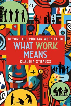 What Work Means - Strauss, Claudia