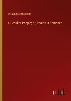 A Peculiar People; or, Reality in Romance