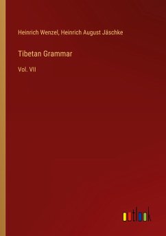 Tibetan Grammar - Wenzel, Heinrich; Jäschke, Heinrich August