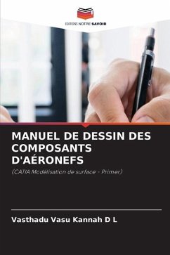 MANUEL DE DESSIN DES COMPOSANTS D'AÉRONEFS - D L, Vasthadu Vasu Kannah