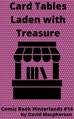 Card Tables Laden With Treasure (Comic Book Hinterlands, #14) (eBook, ePUB) - Macpherson, David