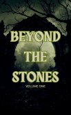 Beyond the Stones Volume One (eBook, ePUB)
