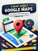 Cheat Sheet For Google Maps Profits (eBook, ePUB)