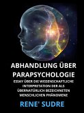 Abhandlung über Parapsychologie (Übersetzt) (eBook, ePUB)