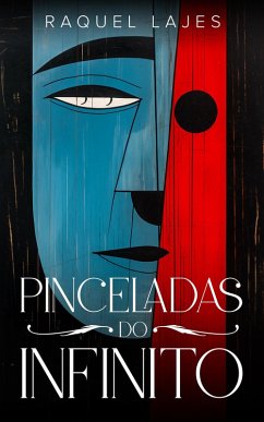 Pinceladas do Infinito (eBook, ePUB) - Lajes, Raquel