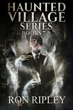 Haunted Village Series Books 7 - 9 (eBook, ePUB) Cover Haunted Village Series Books 7 - 9 (eBook, ePUB)