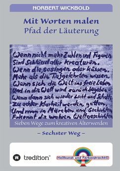 Sieben Wege zum kreativen Älterwerden 6 (eBook, ePUB) - Wickbold, Norbert