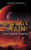 Energy in Vain (eBook, ePUB)