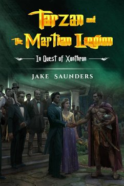 Tarzan and The Martian Legion (eBook, ePUB) - Saunders, Jake