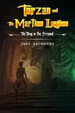 Tarzan and The Martian Legion (eBook, ePUB) - Saunders, Jake