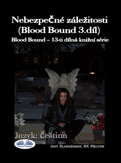 Nebezpečné Záležitosti (Blood Bound 3.díl) (eBook, ePUB) - Blankenship, Amy