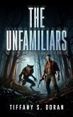 The Unfamiliars (eBook, ePUB)