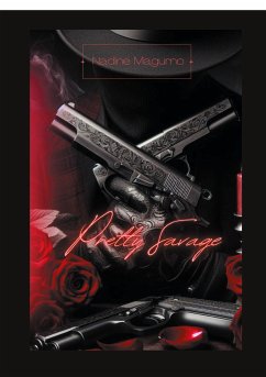 Pretty Savage (eBook, ePUB) - Magurno, Nadine