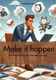 Make it happen (eBook, ePUB) Make it happen (eBook, ePUB)