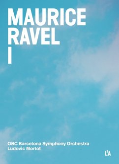 Ravel: Orchestral Works 1 - Morlot,Ludovic/Obc Barcelona Symphony Orchestra