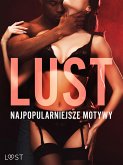 LUST. Najpopularniejsze motywy – 13 opowiadań erotycznych (eBook, ePUB)