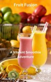 Fruit Fusion (eBook, ePUB) Fruit Fusion (eBook, ePUB)