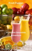 Fruit Fusion (eBook, ePUB)